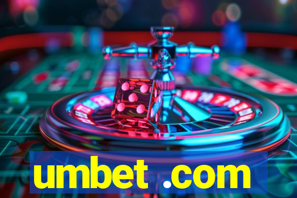 umbet .com